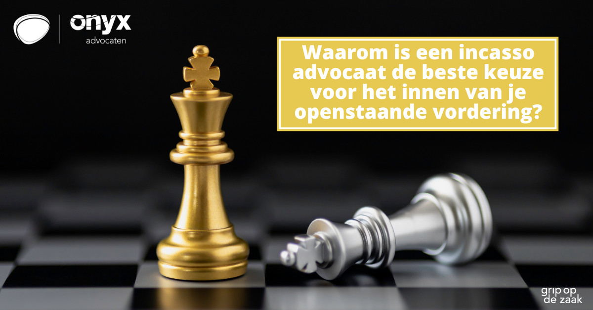 Waarom is een incasso advocaat de beste keuze voor het innen van je openstaande vordering? 1